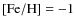 ${\rm [Fe/H]} = -1$
