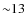 ${\sim} 13$
