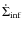 $\dot{\Sigma}_{\rm inf}$