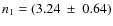 $n_1= (3.24~\pm~0.64)$
