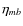 $\eta_{mb}$