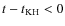 $t - t_{{\rm KH}} < 0$