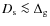 $D_{\rm s} \la
\Delta_{\rm g}$