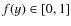 $f (y) \in [0,1]$