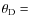 $\theta _{\rm D}=$