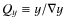 $Q_{y} \equiv y/\nabla y$