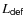 $L_{{\rm {\rm\sf def}}}$
