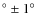 $^\circ \pm 1^\circ$