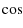 $\textstyle \cos$