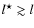 $l^{\star}\gtrsim l$