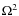 $\Omega^2$