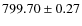 $ 799.70\pm 0.27$