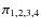 $\pi _{1,2,3,4}$