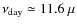 $\nu_{\rm day}\simeq11.6~\mu$