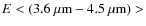 $E<(3.6~\mu{\rm m}-4.5~\mu{\rm m})>$
