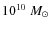$10^{10}~ M_\odot$