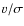 $v/\sigma $