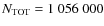 $N_{\rm TOT}=1~056~000$