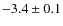 $-3.4\pm0.1$
