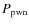 $P_{\rm pwn}$