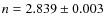 $n=2.839\pm0.003$