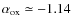 $\alpha _{\rm ox}\simeq -1.14$