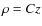 $\rho=Cz$