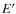 $E^{\prime }$