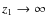$z_{1}\rightarrow \infty $
