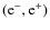 $\rm (e^{-},e^{+}) $