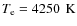 $T_{\rm e} = \unit[4250]~{\rm K}$