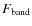 $F_{\rm band}$