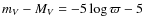 $m_{V}-M_{V}=-5\log \varpi-5$
