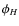 $\phi_{H}$