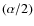 $(\alpha/2)$