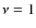 $\nu =1$