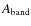 $A_{\rm band}$