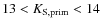 $13<K_{\rm S, prim}<14$