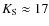 $K_{\rm S}\approx17$