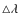 $\triangle\lambda$