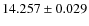 $14.257\pm0.029$