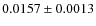 $0.0157\pm0.0013$