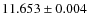 $11.653\pm0.004$