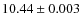 $10.44\pm0.003$