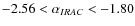 $-2.56<\alpha_{IRAC}<-1.80$