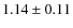 $1.14\pm0.11$
