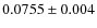 $0.0755\pm0.004 $