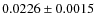 $0.0226\pm0.0015$