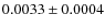 $0.0033\pm 0.0004$