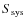 $S_{\rm sys}$